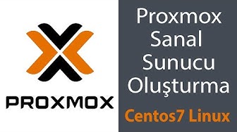 Proxmox Virtual Server (VM) Creation and Centos7 Linux Installation
