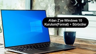 Windows 10 A to Z Format and Driver Installation from scratch